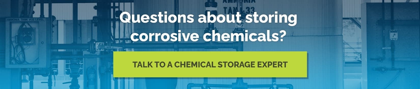 Questions about storing corrosive chemicals?